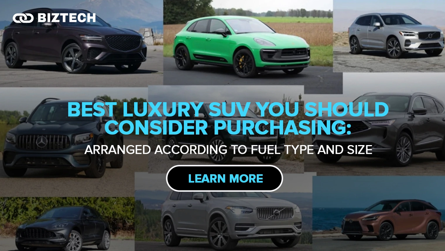 Best Luxury SUV You Should Consider Purchasing: Arranged According to Fuel Type and Size