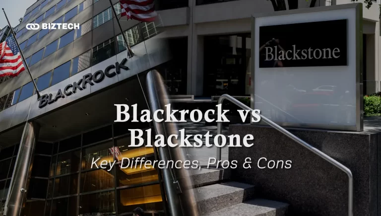 Blackrock vs Blackstone Key Differences, Pros and Cons