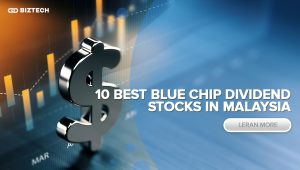 10 Best Blue Chip Dividend Stocks in Malaysia