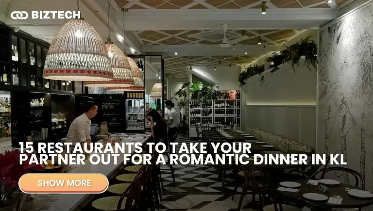 15 Restaurants to Take Your Partner Out for A Romantic Dinner in KL