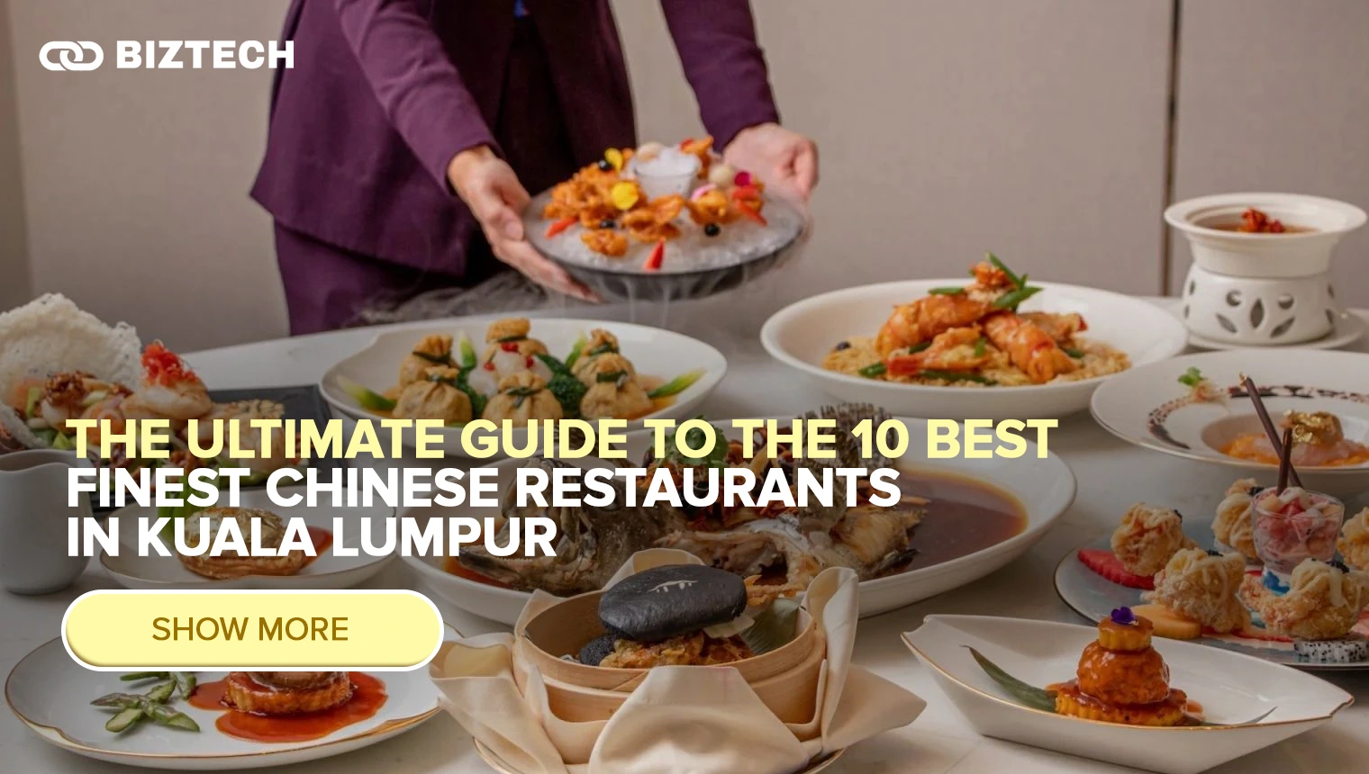 The Ultimate Guide to the 10 Best Finest Chinese Restaurants in Kuala Lumpur