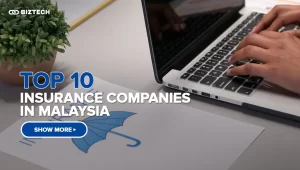 10 Best Insurance Companies in Malaysia