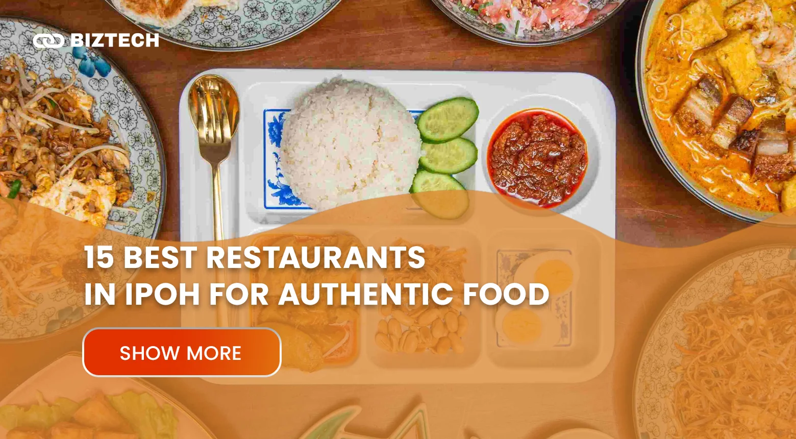 15 Best Restaurants in Ipoh for Authentic Food