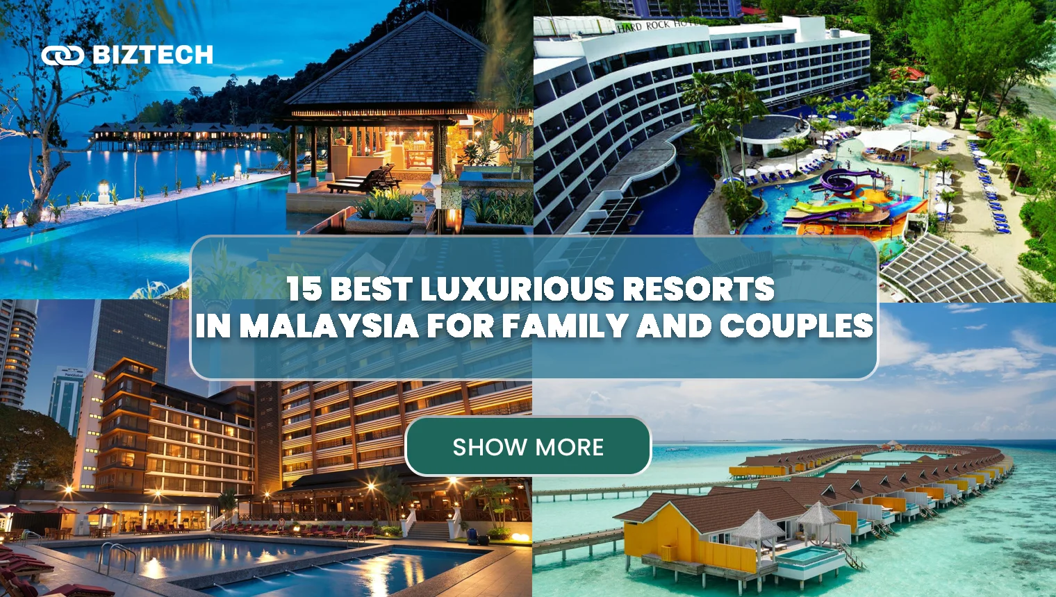 15 Best Luxurious Resorts in Malaysia That Are Perfect for Family and Couples Staycation (2024 Latest List)