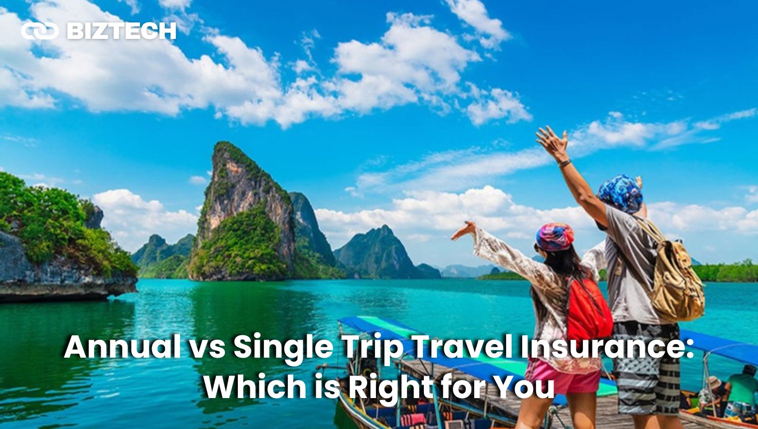 Annual vs Single Trip Travel Insurance