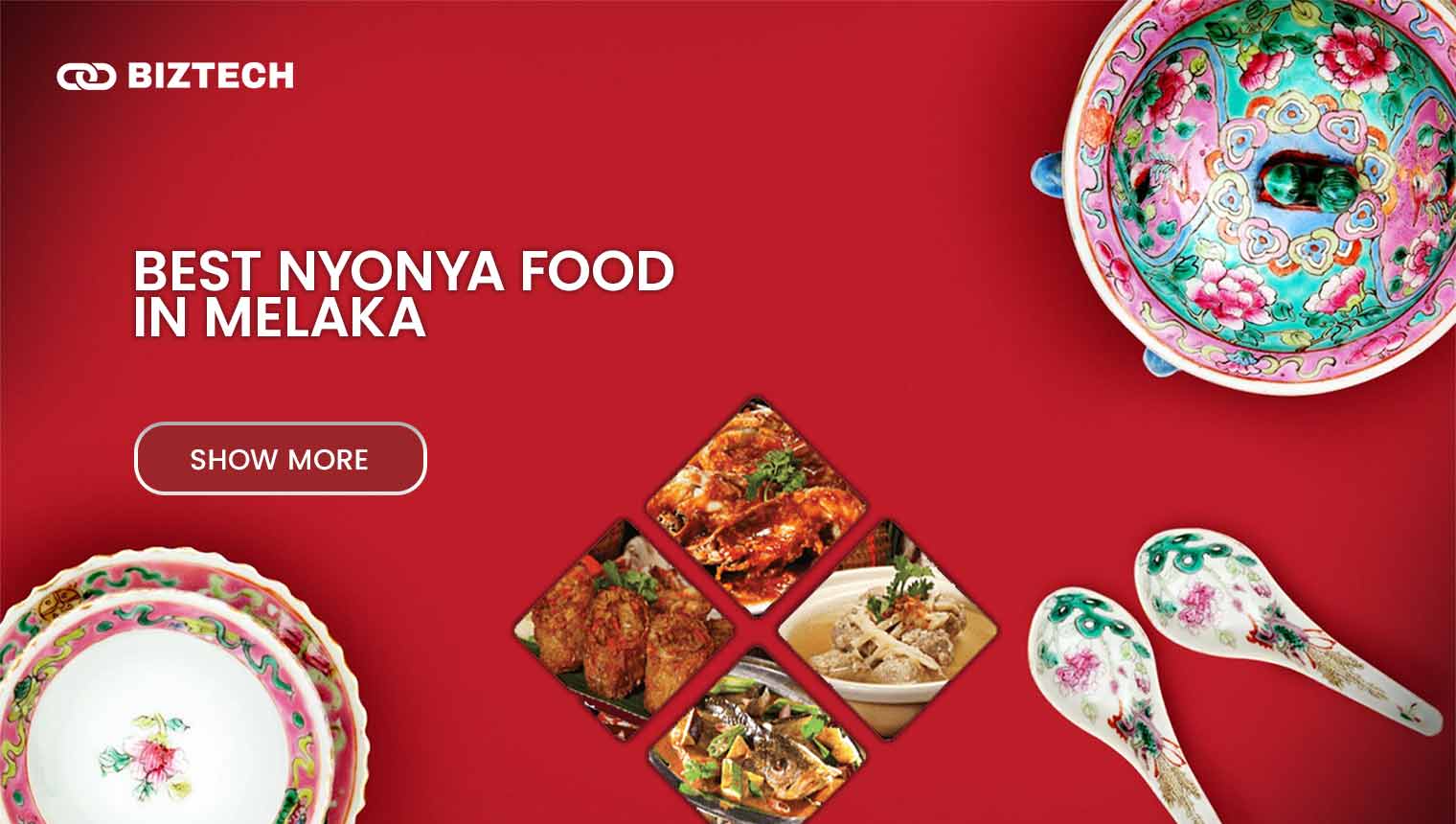 Best Nyonya Food in Melaka – Local’s Favourite