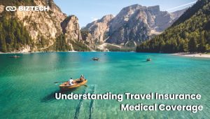 Quick Guide for Travel Insurance Medical Coverage