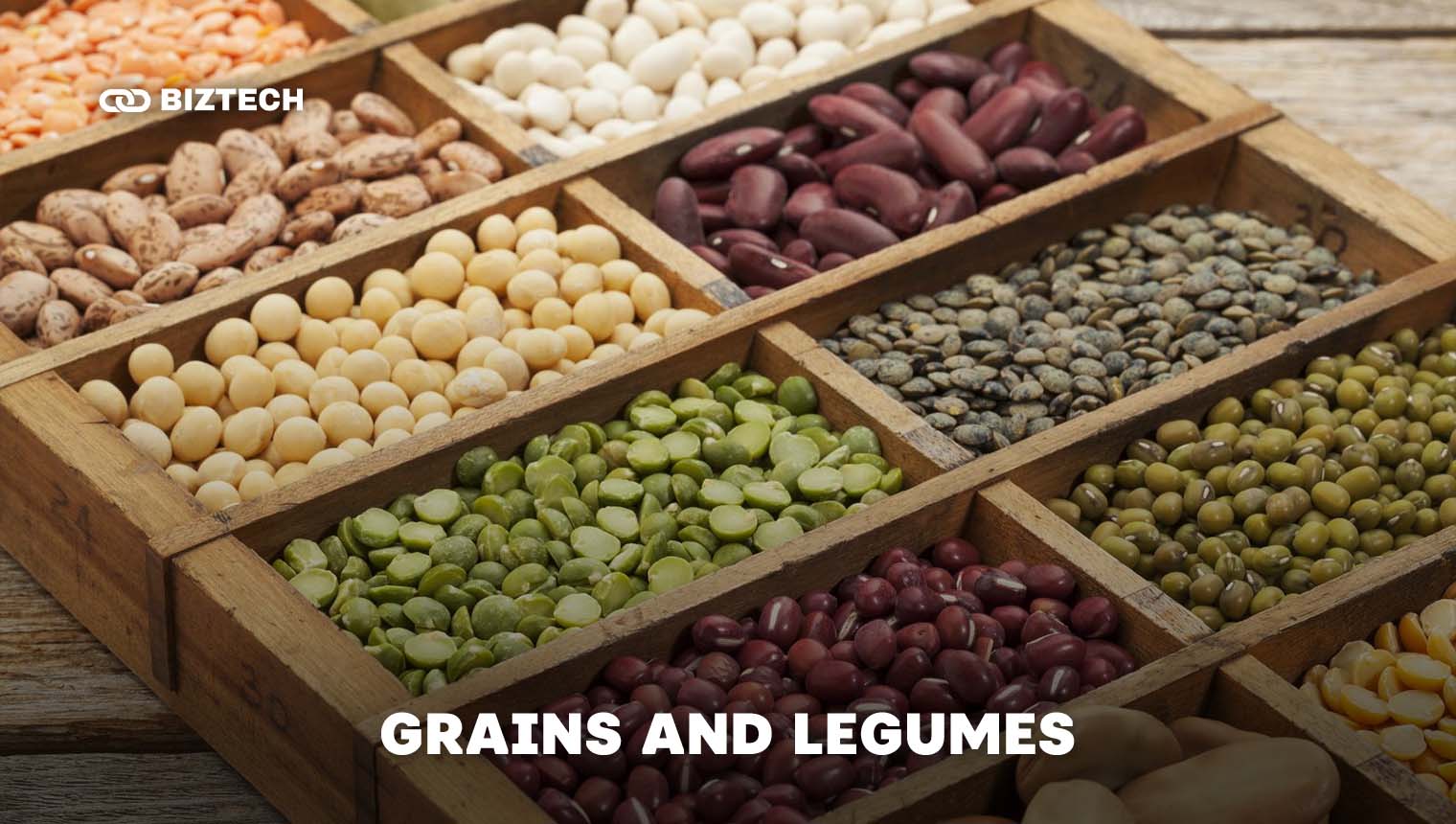 Grains and Legumes