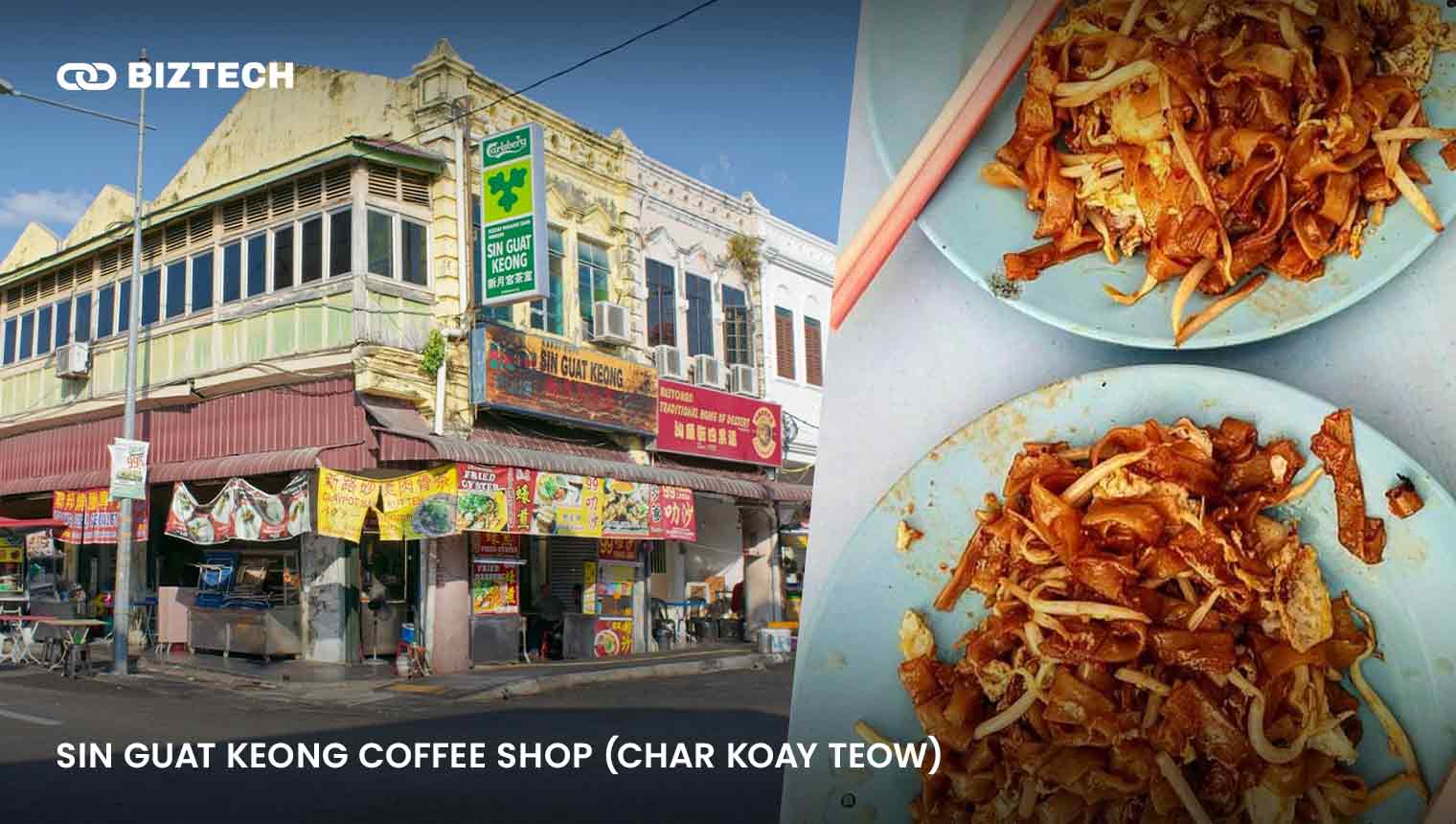 Sin Guat Keong coffee shop (Char Koay Teow)