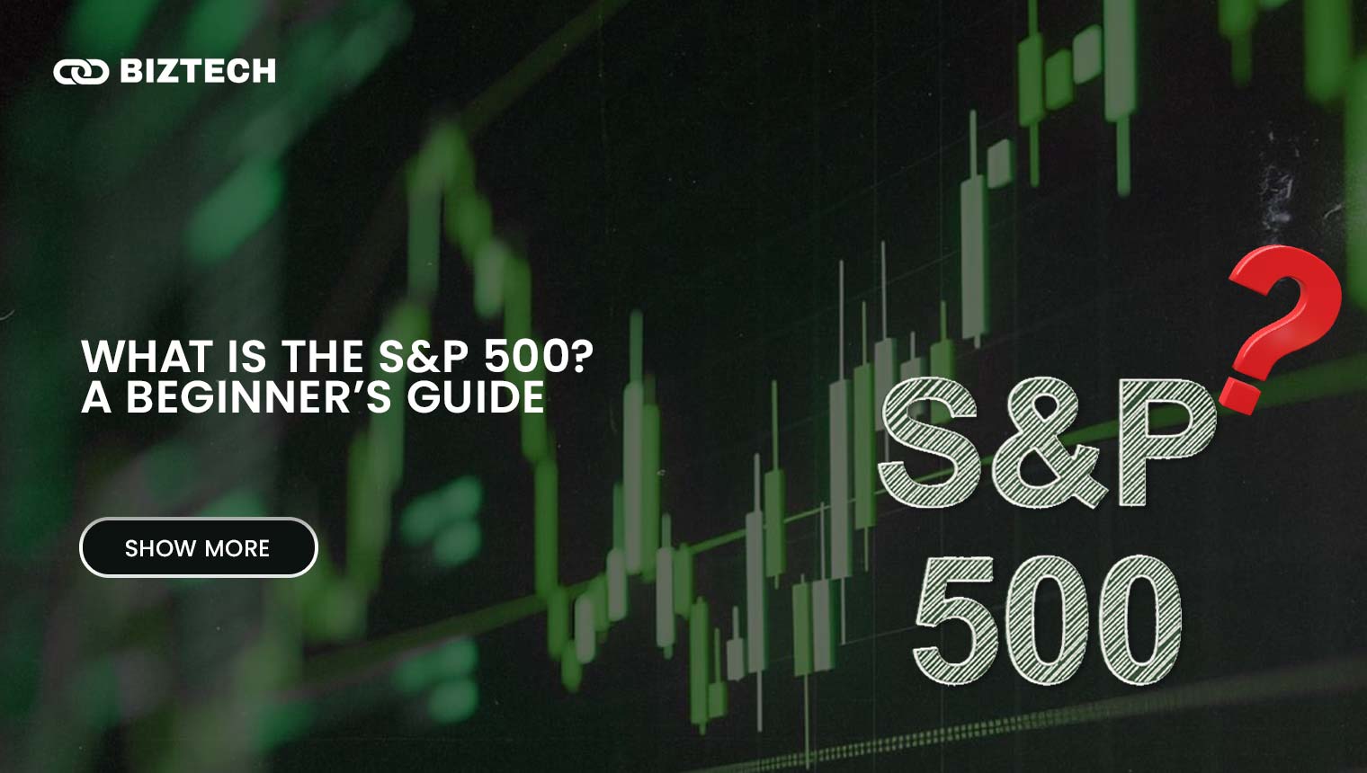 What is the S&P 500