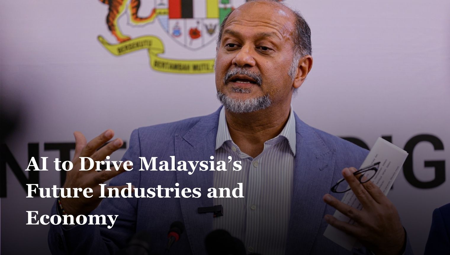 AI to Drive Malaysia’s Future Industries and Economy, Says Digital Minister