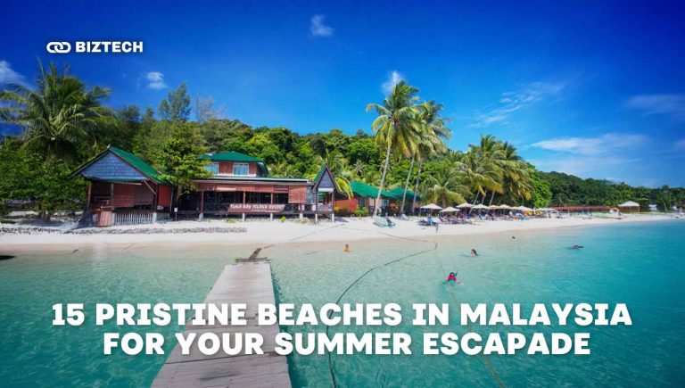 15 Pristine Beaches in Malaysia For Your Summer Escapade