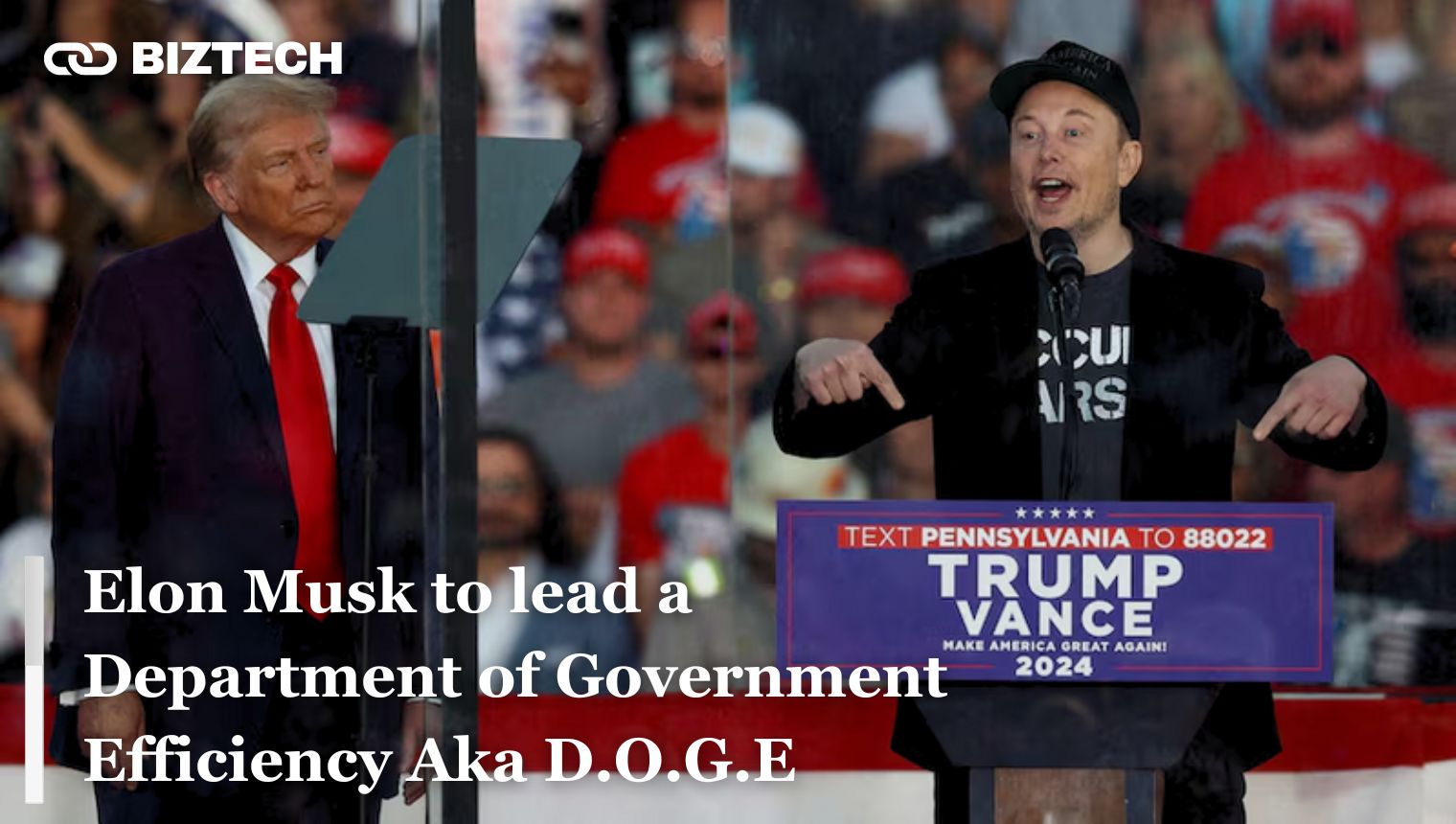 Donald Trump picks Elon Musk to lead a Department of Government Efficiency Aka D.O.G.E