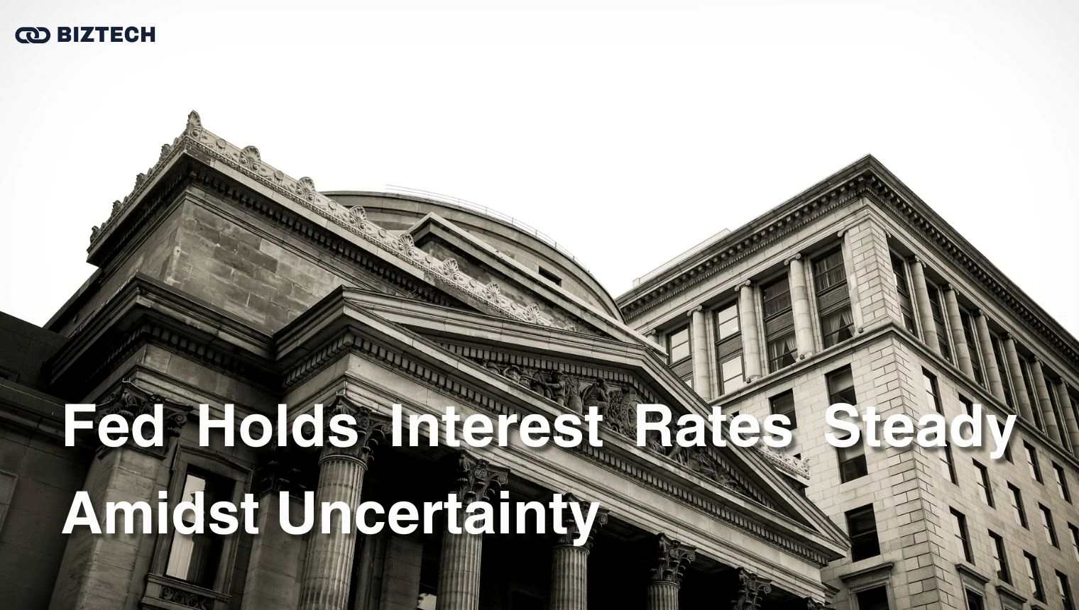 Federal Reserve Holds Interest Rates Steady Amidst Economic Uncertainty