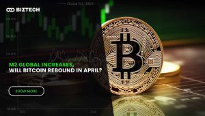 M2 Global Increases, Will Bitcoin Rebound in April?