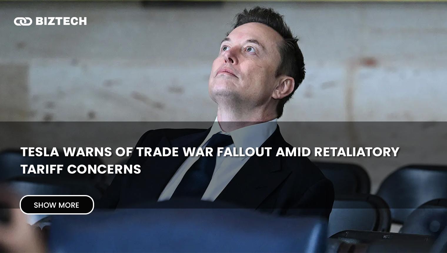 Tesla Warns of Trade War Fallout Amid Retaliatory Tariff Concerns