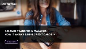Balance Transfer: How It Works & Best Options for 2025 in Malaysia