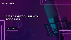 Top 10 Crypto Podcasts for Learning Blockchain and Crypto Trends