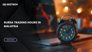Bursa Trading Hours: Complete Guide for New Investors