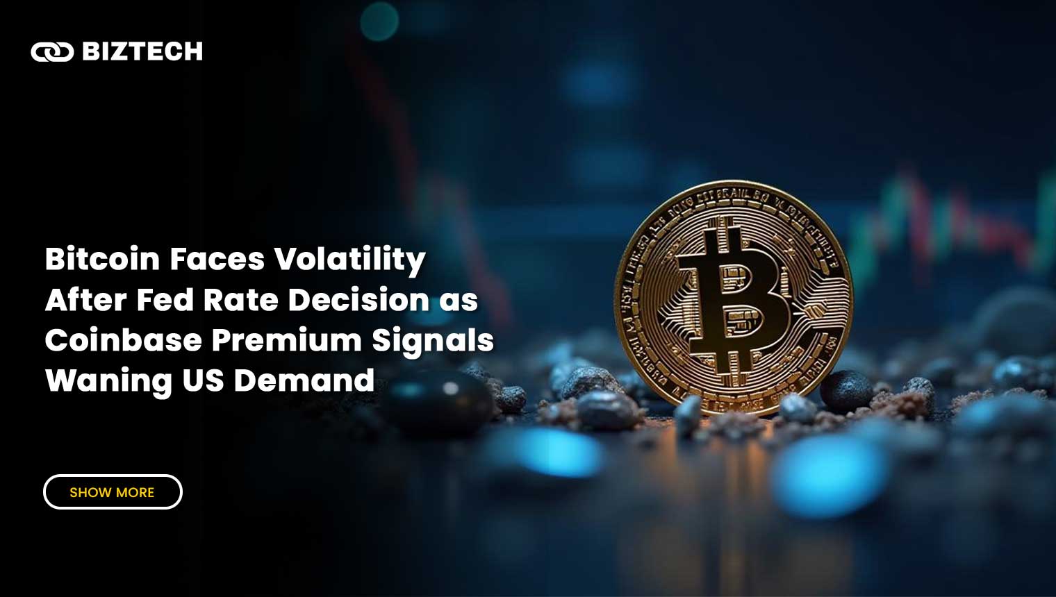 Bitcoin Faces Volatility After Fed Rate Decision as Coinbase Premium Signals Waning US Demand