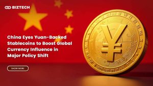 China Eyes Yuan-Backed Stablecoins to Boost Global Currency Influence in Major Policy Shift