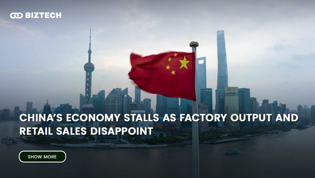 China’s Economy Stalls on Weak Factory Output, Retail