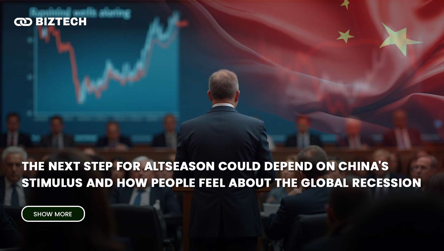 The next step for Altseason could depend on China’s stimulus and how people feel about the global recession!
