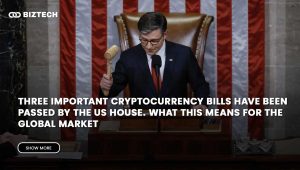 Three cryptocurrency Bills have been Passed by the US House, What this means for the global market