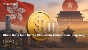 China Halts Tech Giants’ Stablecoin Ambitions in Hong Kong