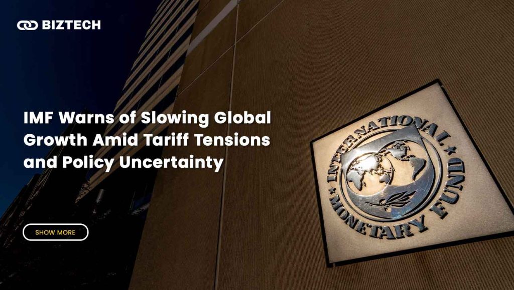 IMF Warns of Slowing Global Growth Amid Tariff Tensions and Policy ...