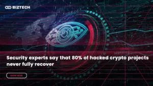 Security experts say that 80% of hacked crypto projects never fully recover