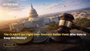 The CLARITY Act Fight Over Onchain Dollar Yield: Who Gets to Keep the Money?