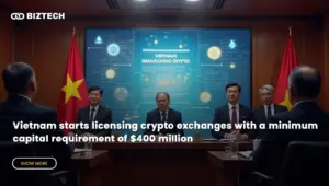 Vietnam starts licensing crypto exchanges with a minimum capital requirement of $400 million