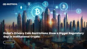 Dubai's Privacy Coin Restrictions Show a Bigger Regulatory Gap in Institutional Crypto