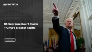 US Supreme Court Blocks Trump’s Blanket Tariffs
