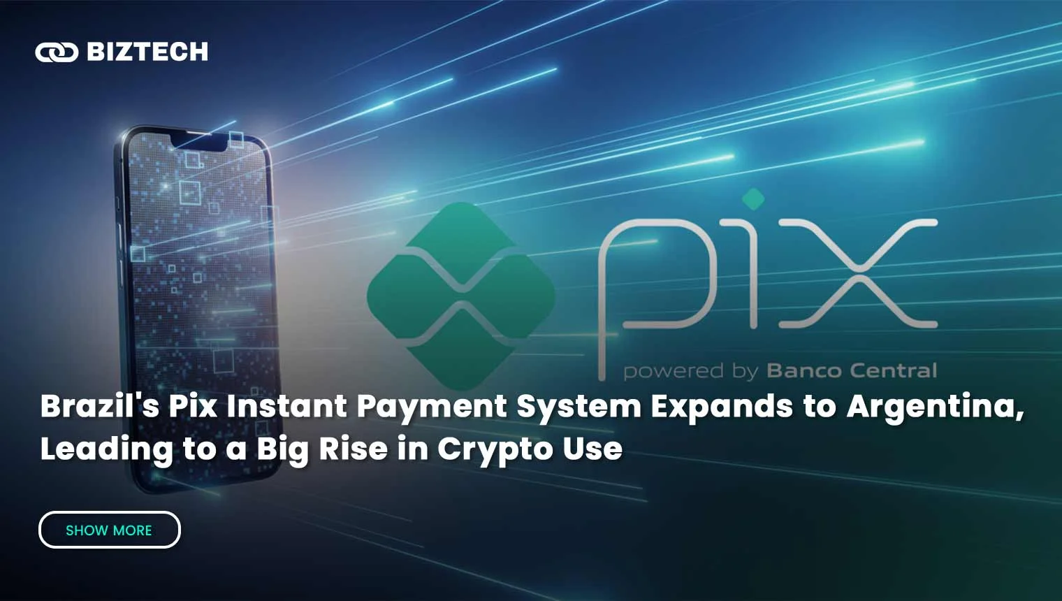 Brazil's Pix Payment System Expands to Argentina & Crypto