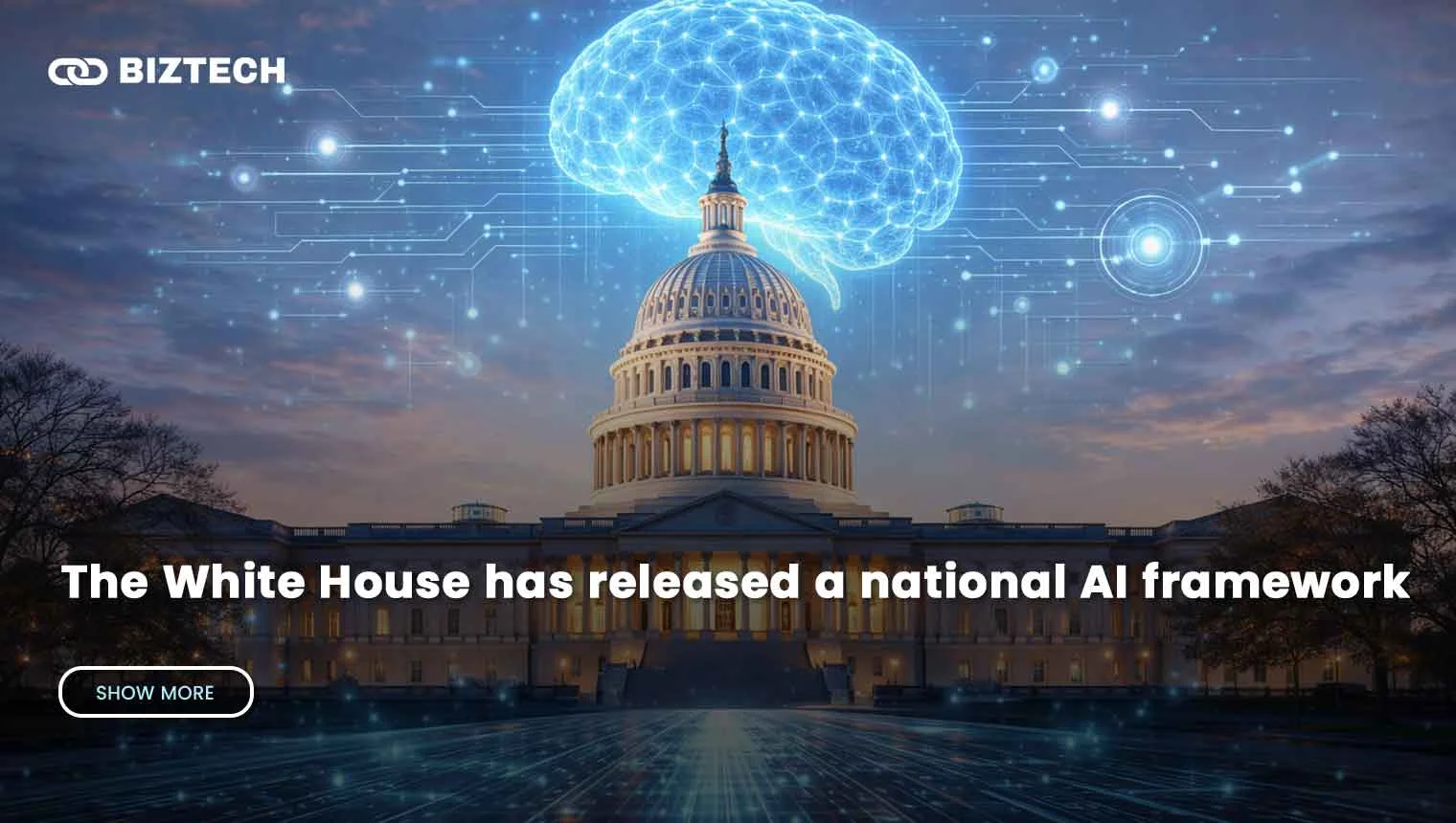 White House Releases National AI Framework for US Policy